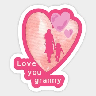 Love you granny Sticker